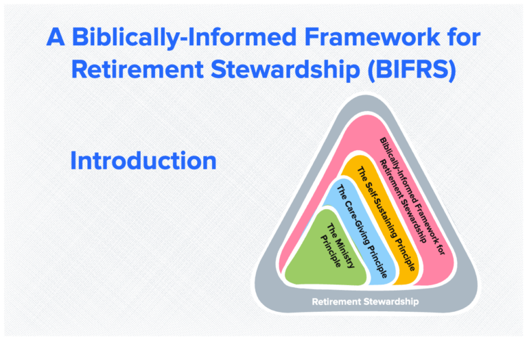 Introducing a Biblically-Informed Framework for Retirement Stewardship