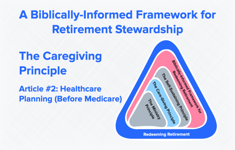 The Caregiving Principle—Article #2: Healthcare Planning (Before Medicare)